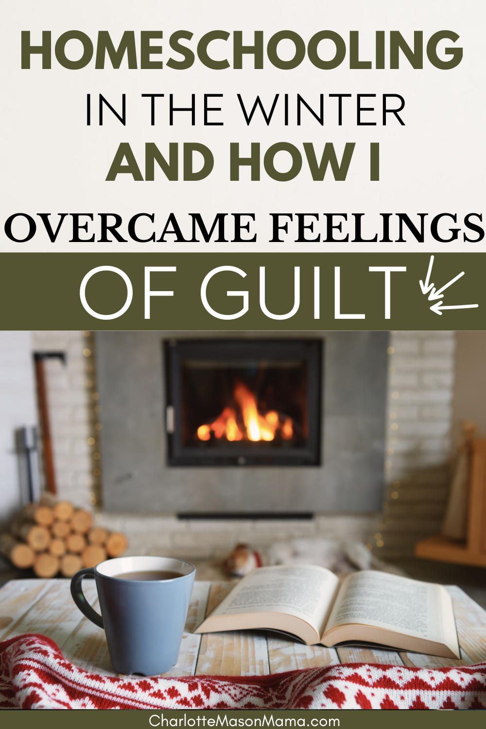 Homeschooling in the Winter-and How I Overcame Feelings of Guilt